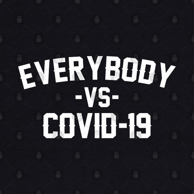 Everybody vs Covid-19 by Arief Uchiha